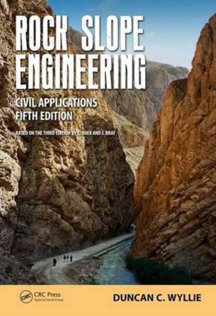 Rock Slope Engineering : Civil Applications, Fifth Edition, Paperback / softback Book