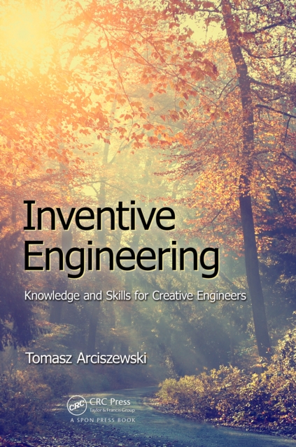Inventive Engineering : Knowledge and Skills for Creative Engineers, EPUB eBook