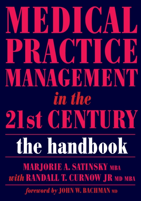 Medical Practice Management in the 21st Century : The Epidemiologically Based Needs Assessment Reviews, v. 2, First Series, PDF eBook