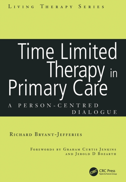 Time Limited Therapy in Primary Care : A Person-Centred Dialogue, PDF eBook