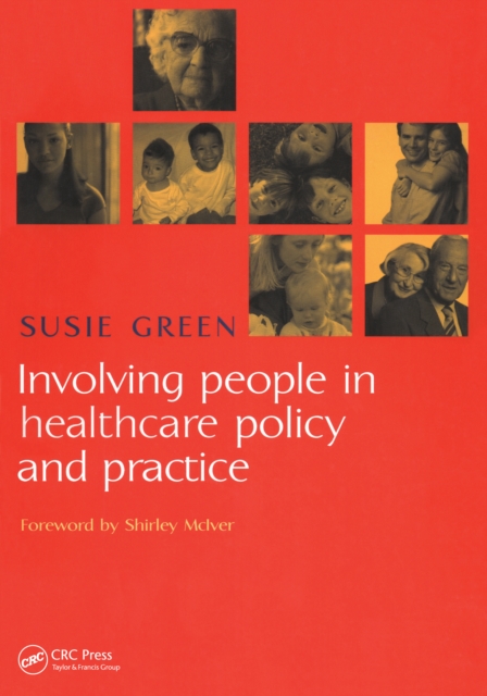 Involving People in Healthcare Policy and Practice, PDF eBook