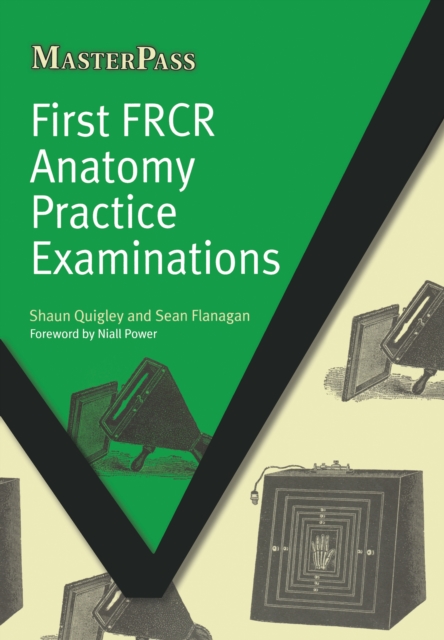 First FRCR Anatomy Practice Examinations, PDF eBook