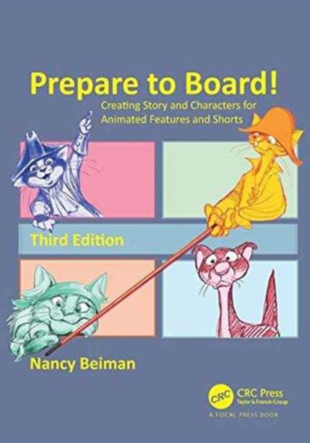 Prepare to Board! Creating Story and Characters for Animated Features and Shorts, Paperback / softback Book