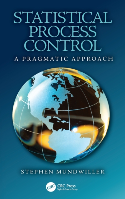 Statistical Process Control : A Pragmatic Approach, Hardback Book