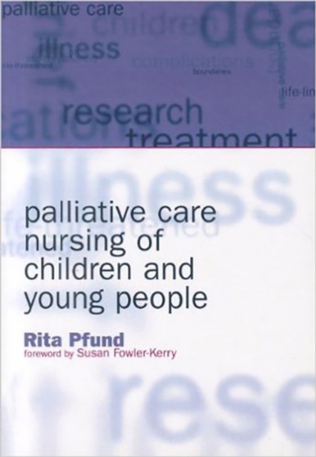 Palliative Care Nursing of Children and Young People, PDF eBook