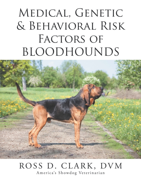 Medical, Genetic & Behavioral Risk Factors of  Bloodhounds, EPUB eBook