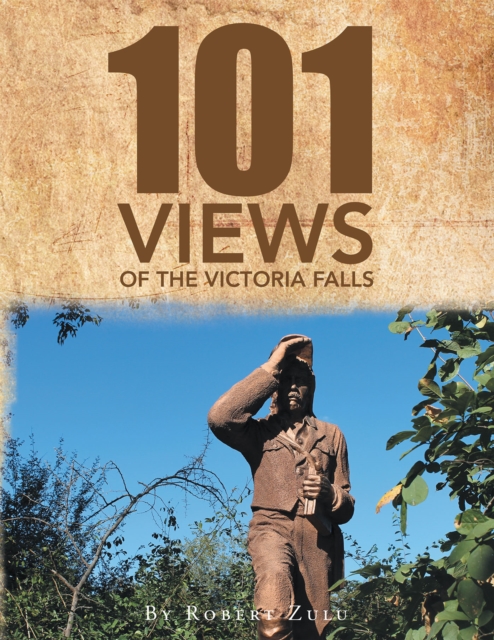 "One Hundred and One" Views of the Victoria Falls, EPUB eBook