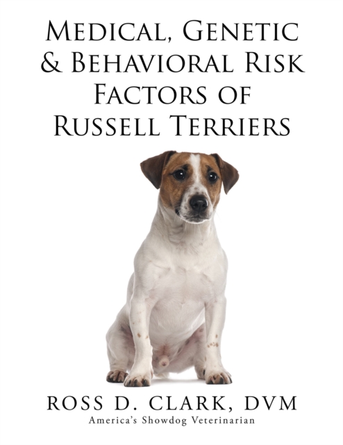 Medical, Genetic & Behavioral Risk Factors of Russell Terriers, EPUB eBook