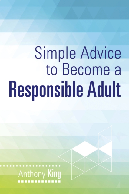 Simple Advice to Become a Responsible Adult, EPUB eBook