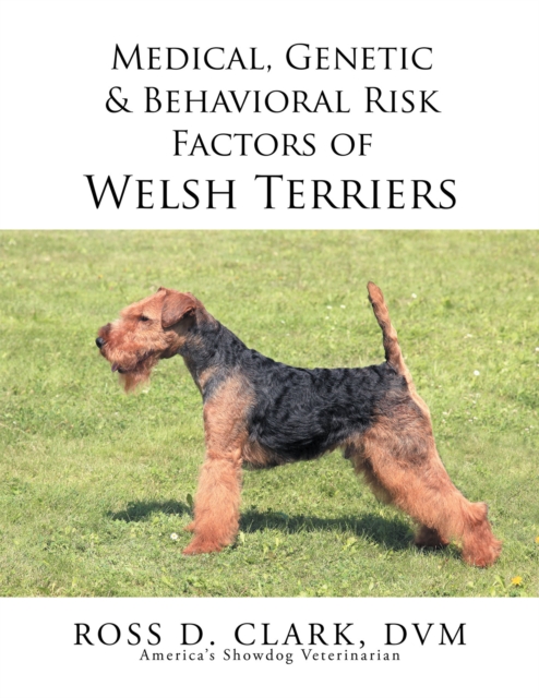 Medical, Genetic & Behavioral Risk Factors of Welsh Terriers, EPUB eBook