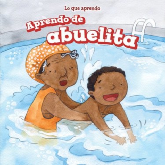 Aprendo de abuelita (I Learn from My Grandma), PDF eBook