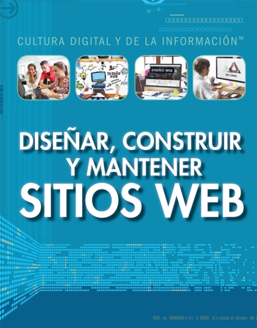 Disenar, construir y mantener sitios web (Designing, Building, and Maintaining Websites), PDF eBook