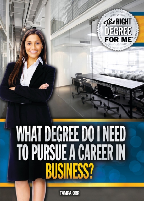 What Degree Do I Need to Pursue a Career in Business?, PDF eBook