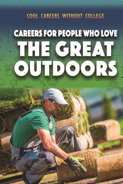 Careers for People Who Love the Great Outdoors, PDF eBook