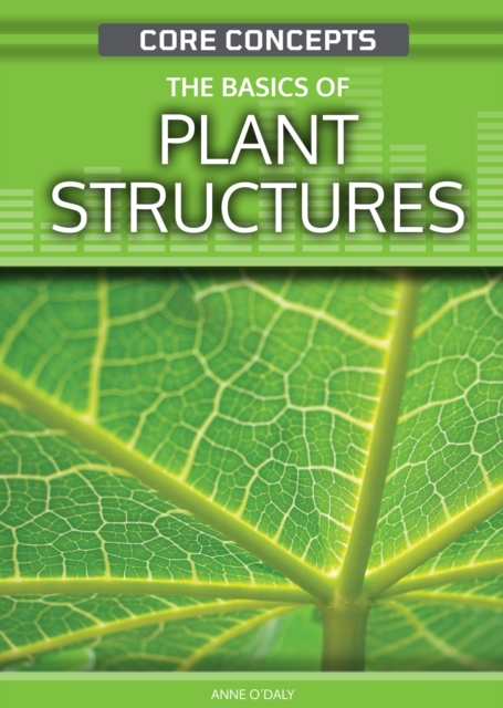 The Basics of Plant Structures, PDF eBook