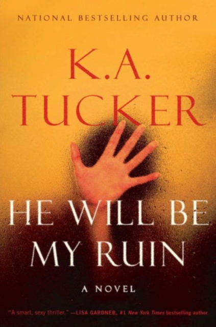 He Will Be My Ruin : A Novel, Hardback Book