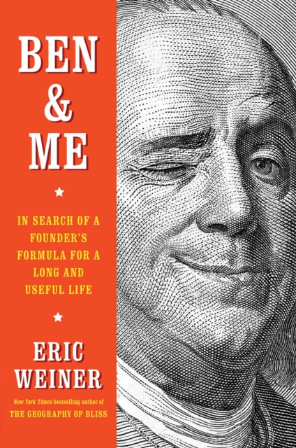 Ben & Me : In Search of a Founder's Formula for a Long and Useful Life, EPUB eBook