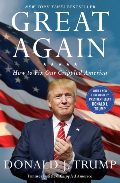 Great Again : How to Fix Our Crippled America, EPUB eBook