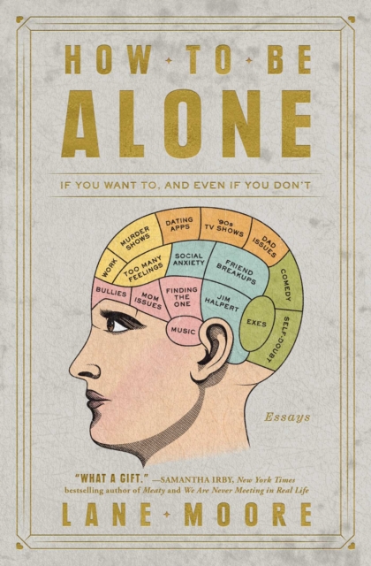 How to Be Alone : If You Want To, and Even If You Don't, EPUB eBook