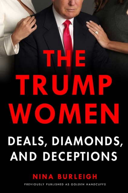 The Trump Women : Part of the Deal, Paperback / softback Book