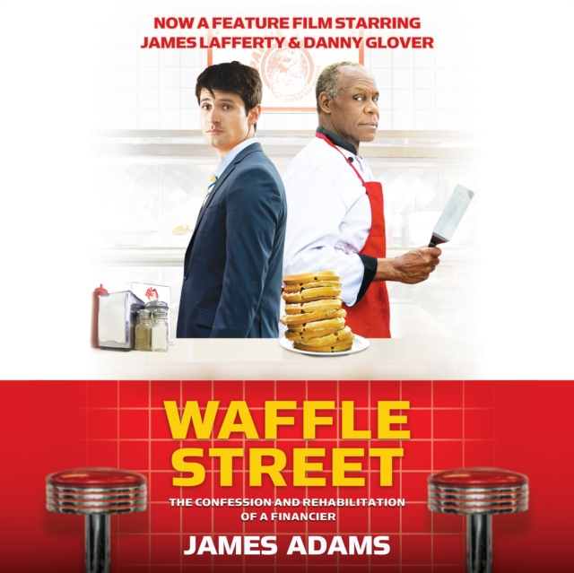 Waffle Street : The Confession and Rehabilitation of a Financier, eAudiobook MP3 eaudioBook