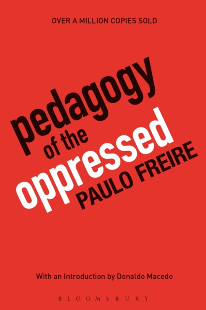 Pedagogy of the Oppressed : 30th Anniversary Edition, EPUB eBook
