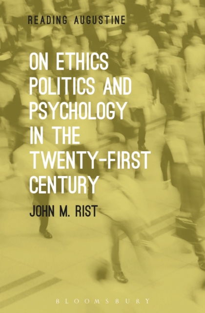 On Ethics, Politics and Psychology in the Twenty-First Century, Paperback / softback Book