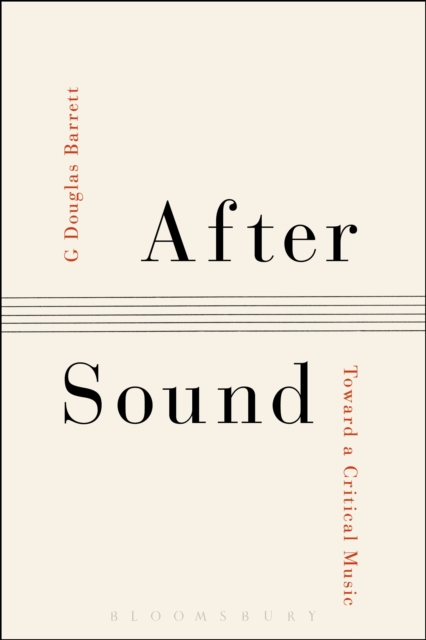 After Sound : Toward a Critical Music, Paperback / softback Book