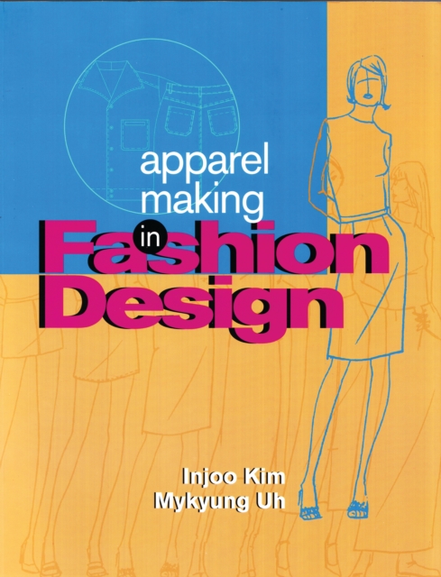 Apparel Making in Fashion Design, PDF eBook