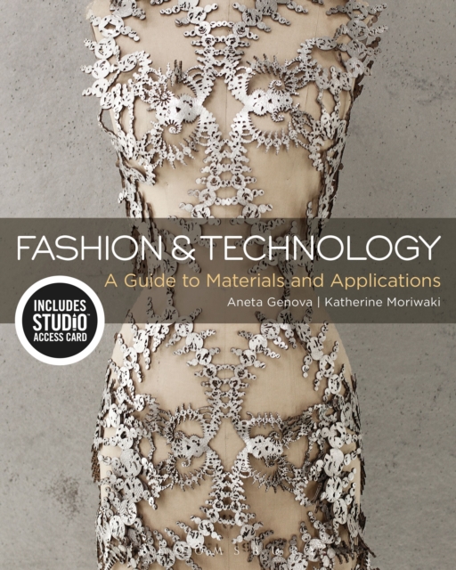 Fashion and Technology : A Guide to Materials and Applications - Bundle Book + Studio Access Card, Multiple-component retail product Book