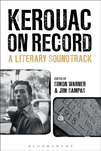 Kerouac on Record : A Literary Soundtrack, Hardback Book