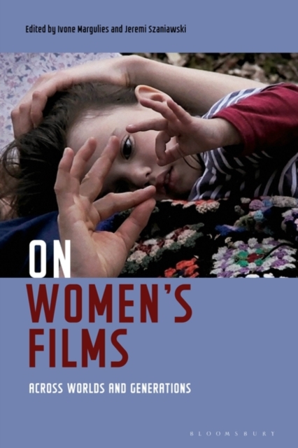 On Women's Films : Across Worlds and Generations, PDF eBook