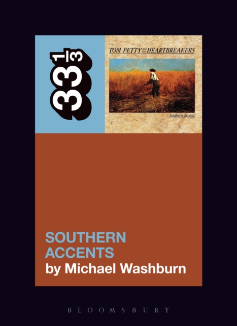 Tom Petty's Southern Accents, EPUB eBook