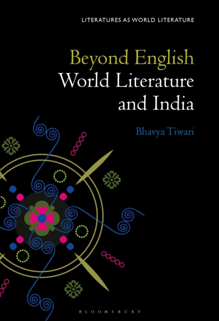 Beyond English : World Literature and India, EPUB eBook