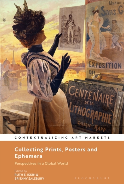 Collecting Prints, Posters, and Ephemera : Perspectives in a Global World, Hardback Book