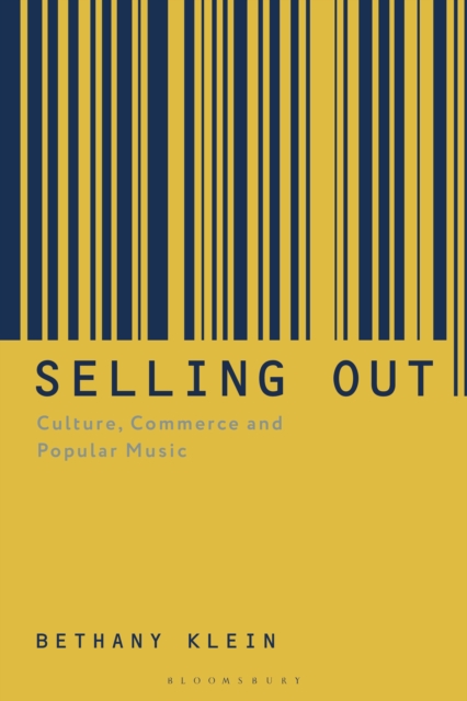 Selling Out : Culture, Commerce and Popular Music, PDF eBook