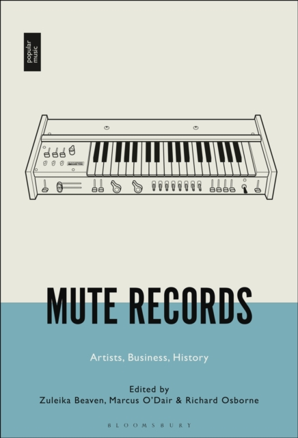 Mute Records : Artists, Business, History, PDF eBook