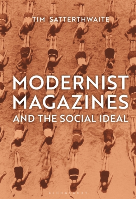 Modernist Magazines and the Social Ideal, Hardback Book