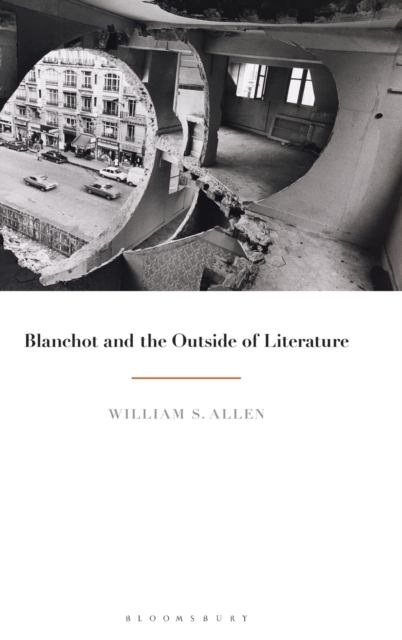 Blanchot and the Outside of Literature, Hardback Book