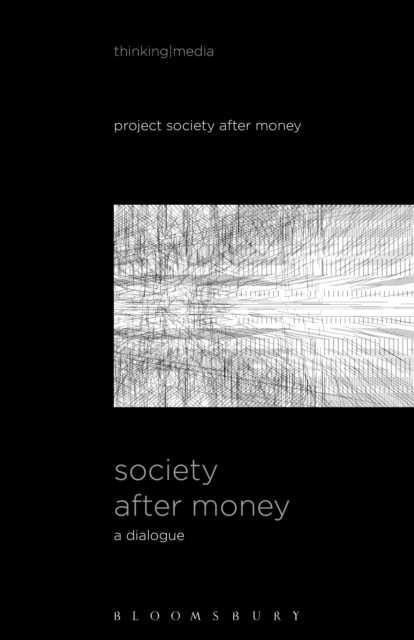 Society After Money : A Dialogue, PDF eBook