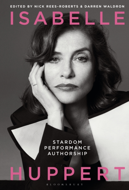 Isabelle Huppert : Stardom, Performance, Authorship, PDF eBook