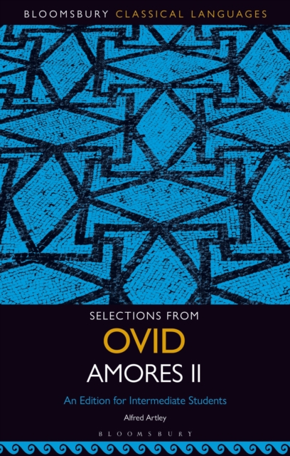 Selections from Ovid Amores II : An Edition for Intermediate Students, PDF eBook