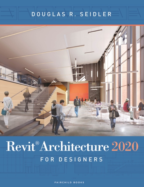 Revit Architecture 2020 for Designers, PDF eBook