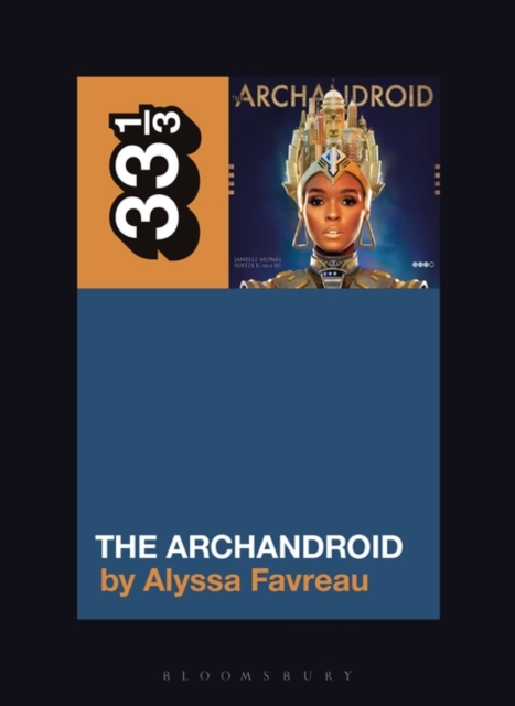 Janelle Monae’s The ArchAndroid, Paperback / softback Book