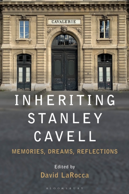 Inheriting Stanley Cavell : Memories, Dreams, Reflections, PDF eBook