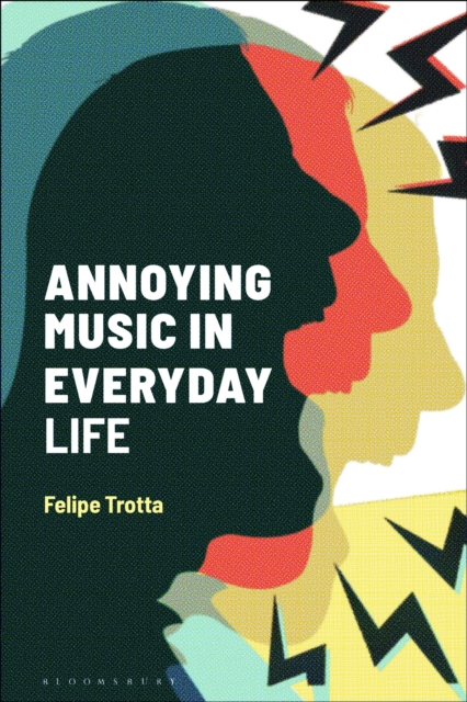 Annoying Music in Everyday Life, PDF eBook