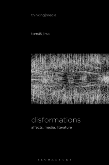 Disformations : Affects, Media, Literature, Hardback Book