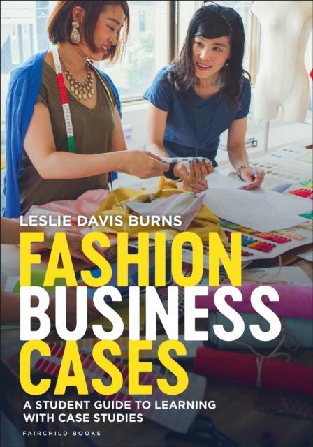 Fashion Business Cases : A Student Guide to Learning with Case Studies, Paperback / softback Book