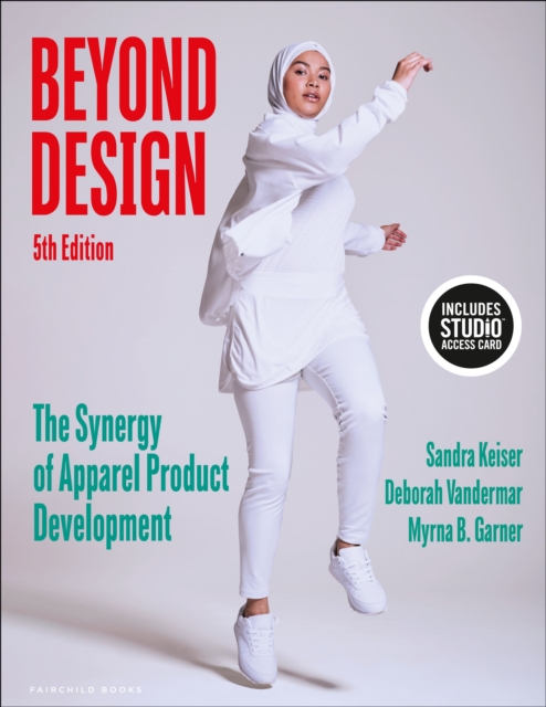 Beyond Design : The Synergy of Apparel Product Development - Bundle Book + Studio Access Card, Multiple-component retail product Book