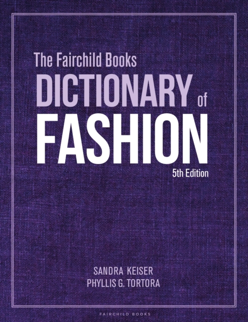 The Fairchild Books Dictionary of Fashion, Hardback Book